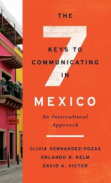 The Seven Keys To Communicating In Mexico by David A. Victor Paperback Book