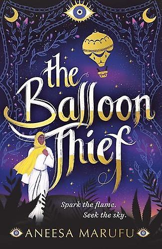 The Balloon Thief by Aneesa Marufu Paperback