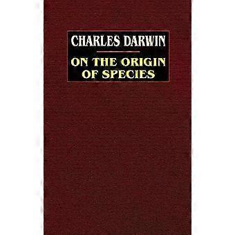 On The Origin Of Species A Facsimile Of The First Edition - Charles Darwin