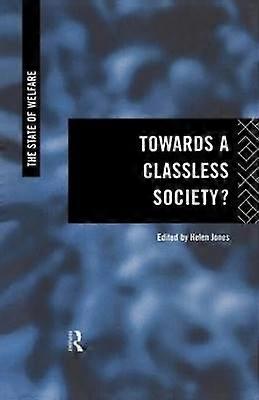 Towards a Classless Society?