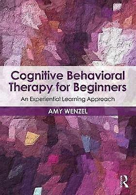 Cognitive Behavioral Therapy for Beginners