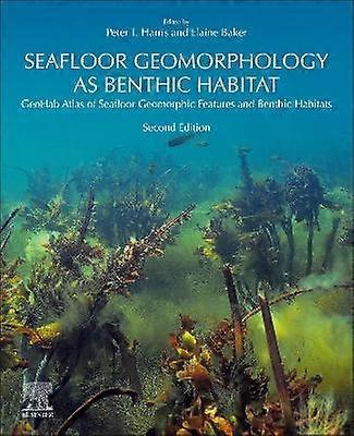 Seafloor Geomorphology as Benthic Habitat