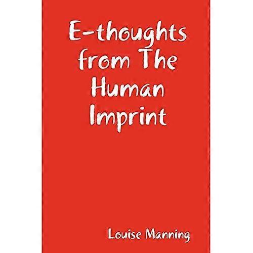 E-Thoughts from the Human Imprint