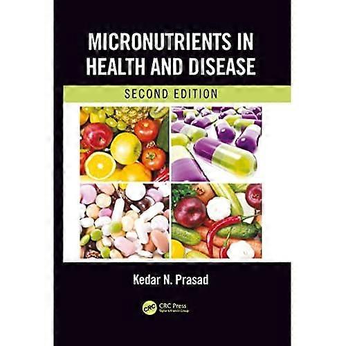 Micronutrients in Health and Disease, Second Edition
