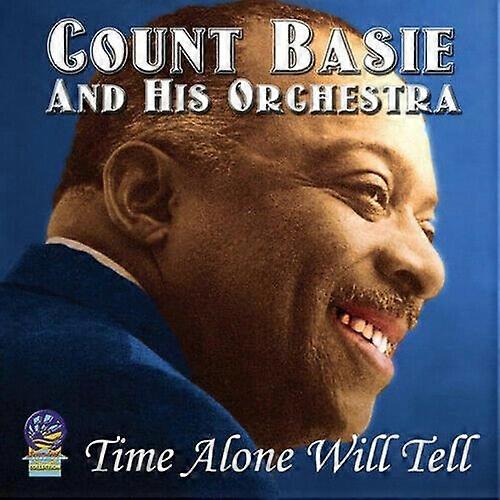Count Basie and His Orchestra Time Alone Will Tell CD (2018) NEW