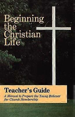 Beginning the Christian Life