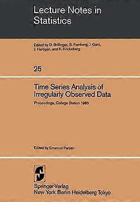 Time Series Analysis of Irregularly Observed Data