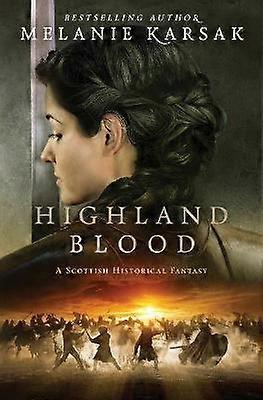 Highland Blood Volume 2 The Celtic Blood Series