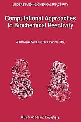Computational Approaches to Biochemical Reactivity