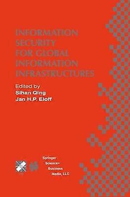 Information Security for Global Information Infrastructures