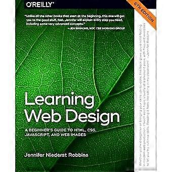 Leren webdesign: een beginnershandleiding voor HTML, Css, Javascript en webafbeeldingen