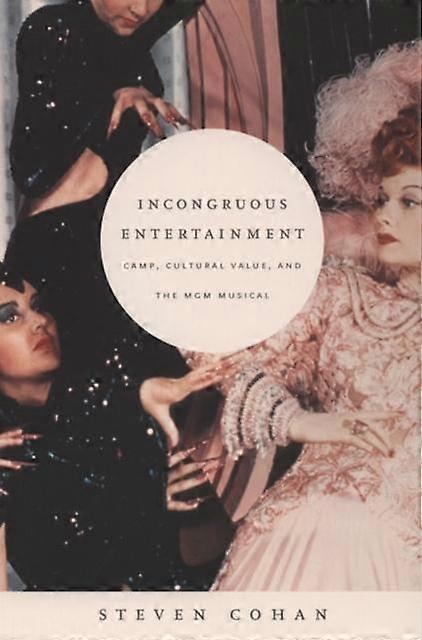 Incongruous Entertainment by Steven Cohan Paperback Book