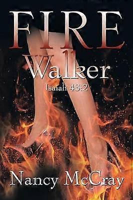 Fire Walker