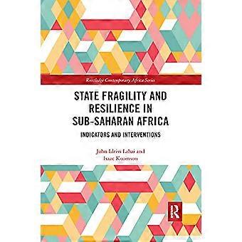 Staatliche Fragilität und Resilienz in Subsahara-Afrika: Indikatoren und Interventionen