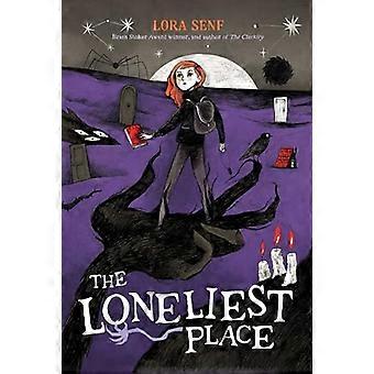 The Loneliest Place