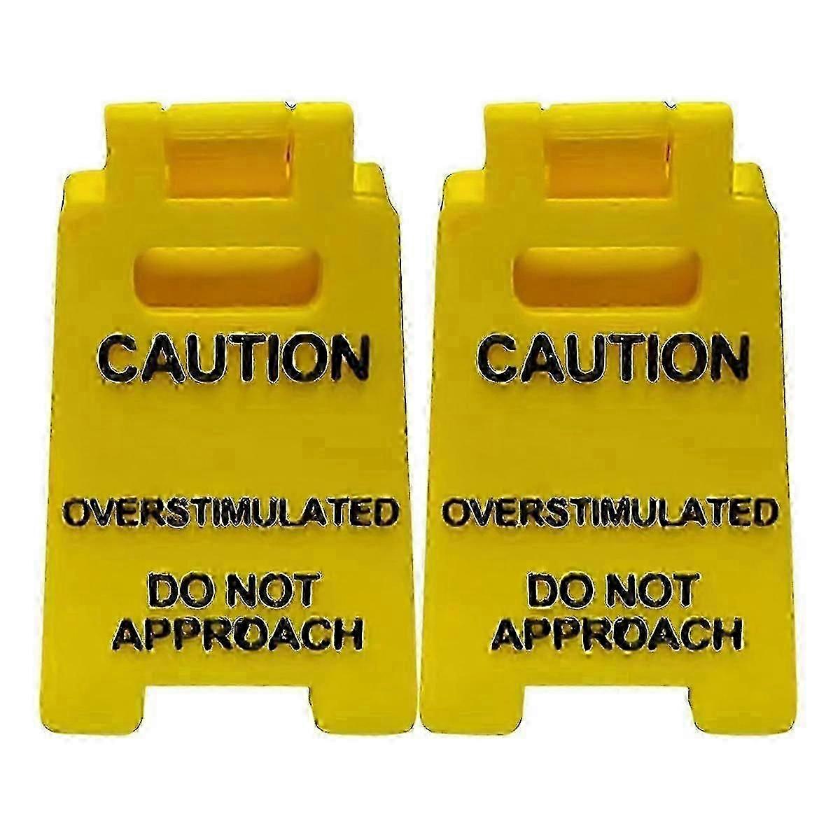 Caution Overstimulated Desk Sign, Do Not Approach Sign, Set of 2 C Ideal for Workplace or Home Office Use