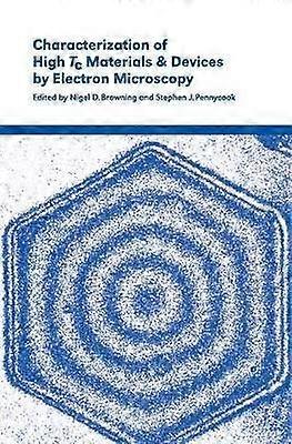 Characterization of High Tc Materials and Devices by Electron Microscopy