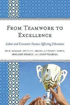From Teamwork to Excellence
