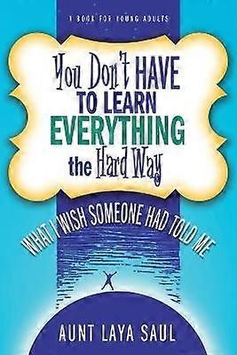 You Don't Have to Learn Everything the Hard Way