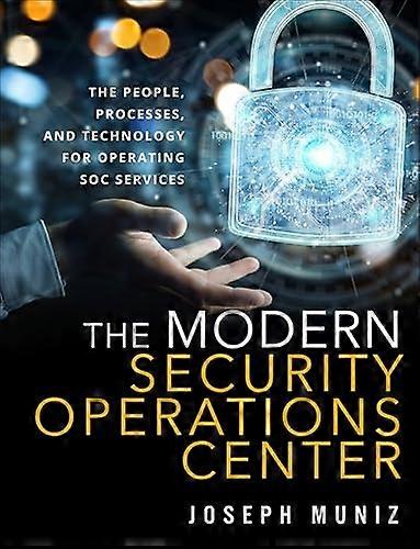 The Modern Security Operations Center