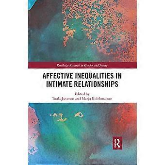 Affektive Ungleichheiten in intimen Beziehungen (Routledge-Forschung zu Geschlecht und Gesellschaft)