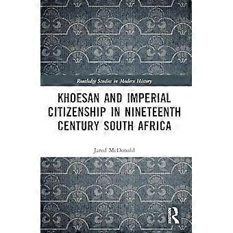 Khoesan and Imperial Citizenship in Nineteenth Century South Africa