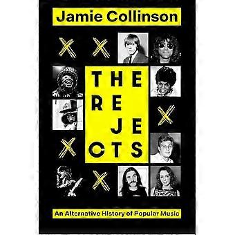 The Rejects: una storia alternativa della musica popolare
