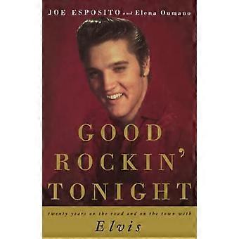 Good Rockin ' Tonight: Twintig jaar op de weg en over de gemeente met Elvis