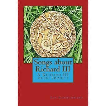 Liedjes over Richard III: A Richard III Music Project