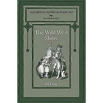 The Wild West Show