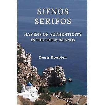 Sifnos-Serifos. Paradisi di autenticità nelle isole greche