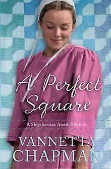 A Perfect Square - Vannetta Chapman