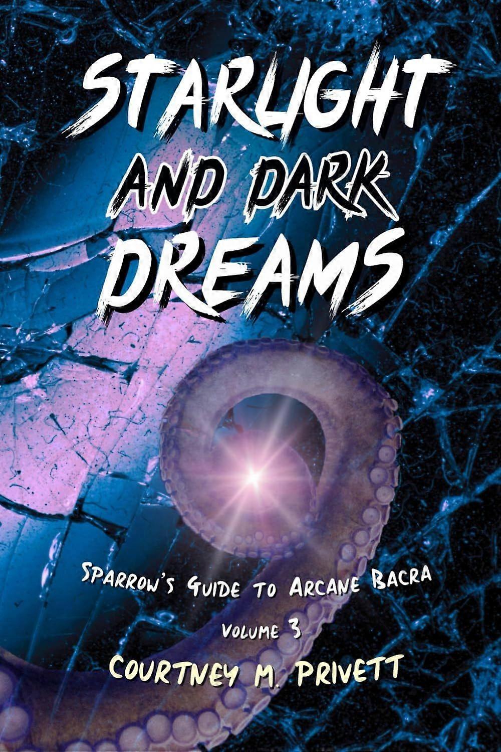 Starlight and dark dreams