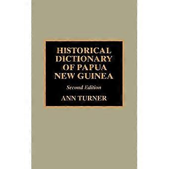 Dicionário Histórico da Papua Nova Guiné - Ann Turner - Capa dura - Livro em inglês - História