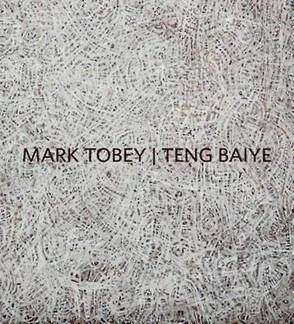Mark Tobey  Teng Baiye Paperback Book
