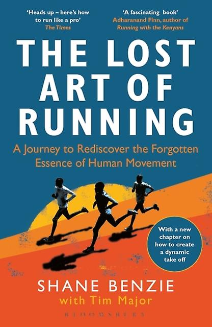 The Lost Art Of Running by Tim Major Paperback
