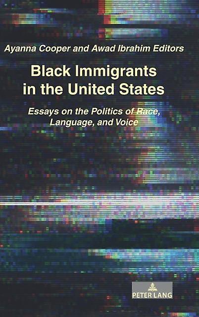 Black Immigrants In The United States Hardback Book