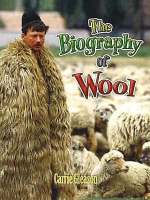 The Biography of Wool