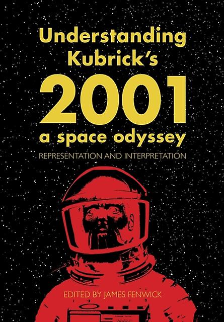 Understanding Kubricks 2001 A Space Odyssey Paperback Book