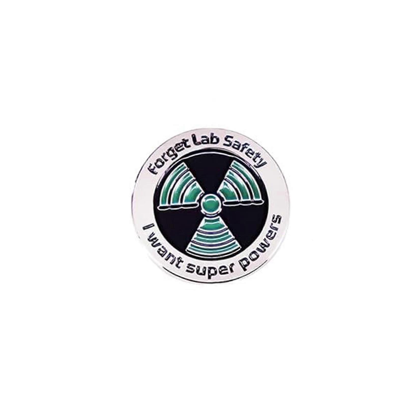 Forget Lab Safety I Want Superpowers Enamel Pin Brooch For Backpacks, Badge for Science Fans