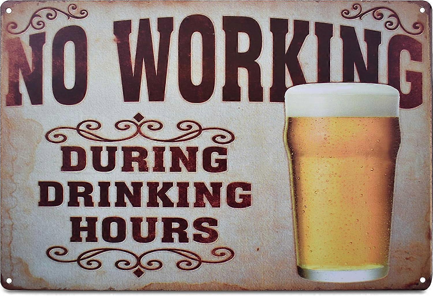 飲酒時間中は働かない、ブリキ、金属看板、ホームバー、パブレストラン、壁の装飾、12x8インチ(働かない)