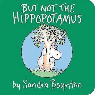 But Not the Hippopotamus