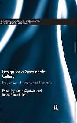 Design for a Sustainable Culture