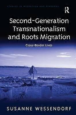 Second-Generation Transnationalism and Roots Migration