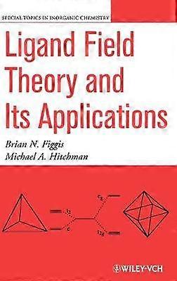 Ligand Field Theory and Its Applications
