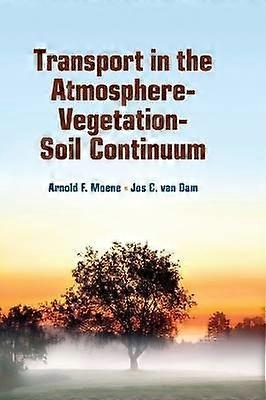 Transport in the Atmosphere-Vegetation-Soil Continuum