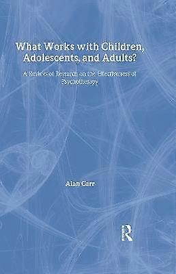 What Works with Children Adolescents and Adults?