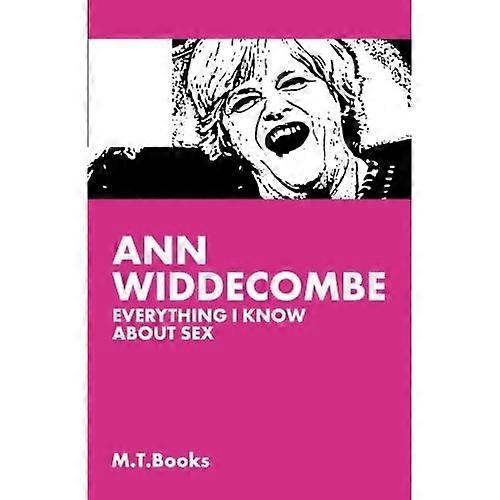 Ann Widdecombe: Everything I Know About Sex