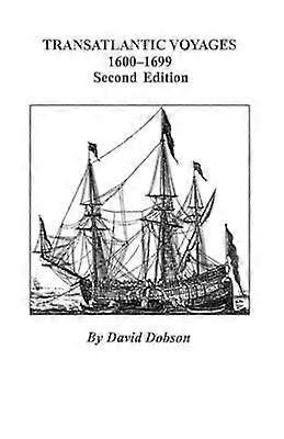 Transatlantic Voyages 16001699 Second Edition