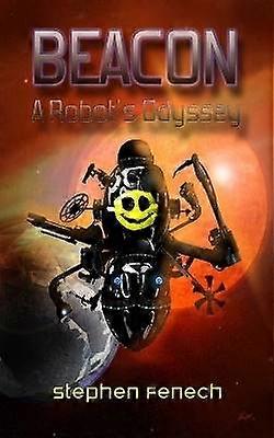 Beacon A Robot's Odyssey Volume 1